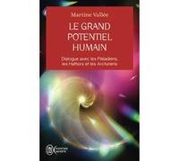 Le grand potentiel humain Martine Vallée (Auteur), Louis Royer (Traduction)