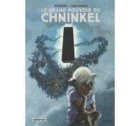 Le Grand Pouvoir du Chninkel: Intégrale en couleurs