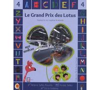 Le Grand Prix Des Lotus - Tome 4, Comment Fabrique-T-On Des Voitures ?