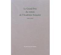 Le Grand Prix du roman de l'Académie française (1915-2015)