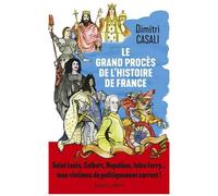 Le Grand procès de l'histoire de France – Éditions Robert Laffont