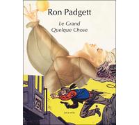 Le Grand Quelque Chose - Ron Padgett - Joca Seria - broché - Poésie