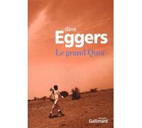 Le grand Quoi: Autobiographie de Valentino Achak Deng