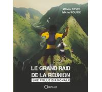 Le Grand Raid De La Réunion - Une Folle Diagonale