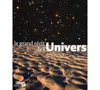 Le Grand Récit de l'Univers: Préface de Michel Serres