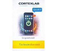 Le grand reset: Épisode 9
