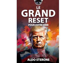 Le Grand Reset: Pour votre bien