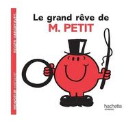 Roger Hargreaves – Le grand rêve de Monsieur Petit – Album éveil dès la naissance – broché