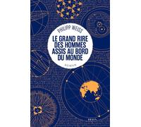 Le Grand Rire des hommes assis au bord du monde