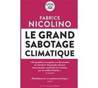 Le grand sabotage climatique Fabrice Nicolino (Auteur)