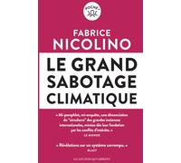 Le grand sabotage climatique: Révélations sur un système corrompu