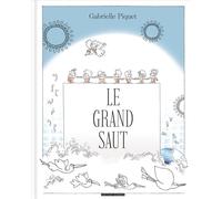 Le Grand saut - Gabrielle Piquet - Barbier Editions - relié - Bande dessinée