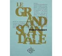 Le grand scandale - Hubert Gonnet - Du Chemin De Fer Eds - broché - Roman