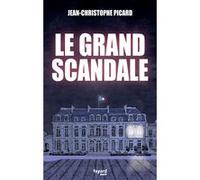Le grand scandale Jean-Christophe Picard (Auteur)