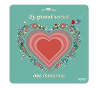 Le grand secret des mamans - Amélie Laffaiteur - Fleurus - cartonné - Album éveil dès la naissance