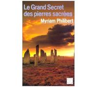 Le Grand Secret Des Pierres Sacrées