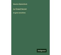 Le Grand Secret: en gros caractères