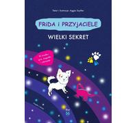 Le grand secret. Frida et ses amis