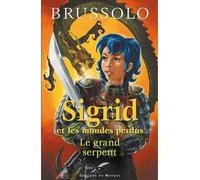 Le Grand serpent (Sigrid n°3) Tome 3 - Serge Brussolo - Le Masque - broché - roman jeunesse
