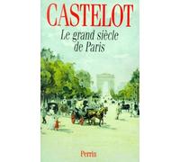 Le grand siècle de Paris
