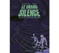 Le grand silence - Mais où sont les extraterrestres ? Balade Mentale (Auteur), Hoobooh (Illustration)