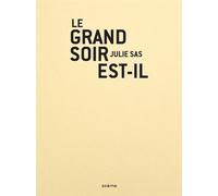Le grand soir est-il - Julie Sas - Zoeme - broché - Poésie