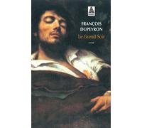 Le Grand Soir - François Dupeyron - Actes sud - Poche - Roman