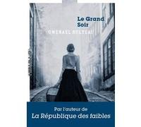 Le grand soir Gwenaël Bulteau (Auteur)