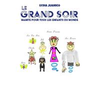 Le grand soir : mamite pour tous les enfants du monde