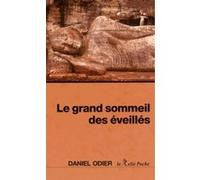 Le grand sommeil des éveillés Daniel Odier (Auteur)