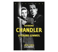 Raymond Chandler – Le grand sommeil – Une enquête du privé Philip Marlowe – Gallimard