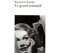 LE GRAND SOMMEIL: UNE ENQUETE DU PRIVE PHILIP MARLOWE