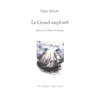 Le grand surplomb - Retour au Mont Analogue