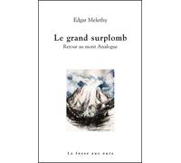 Le grand surplomb - Retour au Mont Analogue