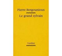Le grand Sylvain - Pierre Bergounioux - Verdier - broché - Roman