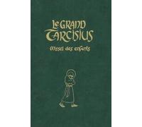 Le Grand Tarcisius (Vert) - Missel À L'usage Des 7-14 Ans Pour La Forme Extraordinaire De La Liturgie Romaine (1962)