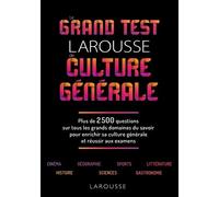 Le Grand Test Larousse de culture générale