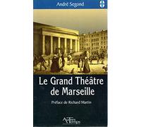 Le Grand Théâtre de Marseille