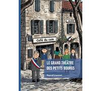 Le grand théâtre des petits bourgs - Pascal Lionnet - Edilivre-Aparis - broché - Nouvelles