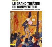 Le Grand Théâtre du bonimenteur Agnès Curel (Auteur)