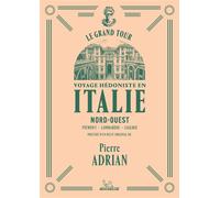 Le Grand Tour - Italie Nord-Ouest - Pierre Adrian - Michelin - broché - Guide