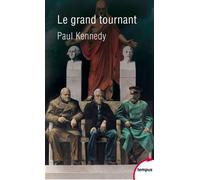 Paul Kennedy – Le grand tournant – Pourquoi les Alliés ont gagné la guerre (1943-1945) – Poche