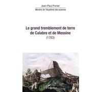 Le grand tremblement de terre de Calabre et de Messine (1783) - Jean-Paul Poirier - L'harmattan - broché - Essai