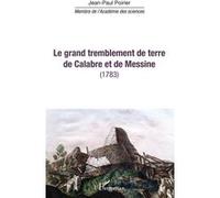 Le grand tremblement de terre de Calabre et de Messine (1783) - Jean-Paul Poirier - L'harmattan - broché - Essai