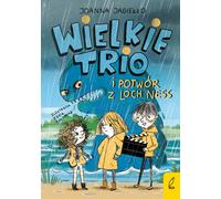 Le Grand Trio et le Monstre du Loch Ness Tome 1 - Joanna Jagiełło (Buch auf Polnisch)