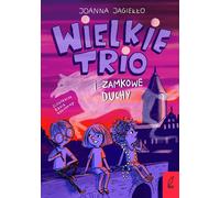Le Grand Trio et les Fantômes du Château Tome 2 - Joanna Jagiełło (Buch auf Polnisch)