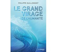 Le grand virage de l'humanité