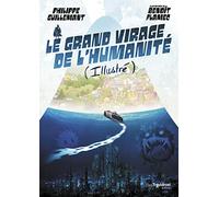 Le grand virage de l'humanité (illustré)