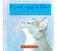 LE GRAND VOYAGE DE CALINE: ou comment expliquer la mort aux enfants