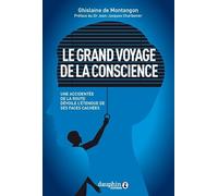 Le grand voyage de la conscience: Une accidentée de la route dévoile l'étendue de ses faces cachées